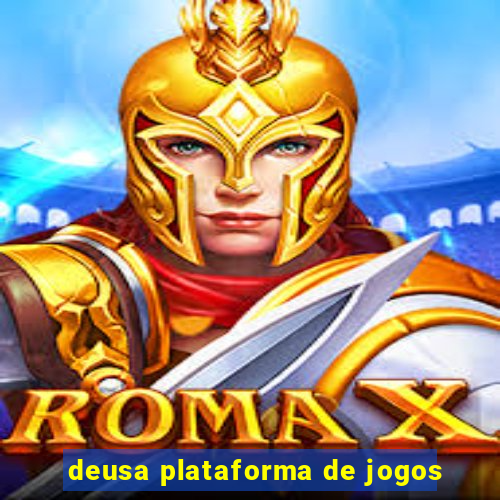 deusa plataforma de jogos